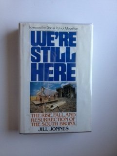 cover image We're Still Here: The Rise, Fall, and Resurrection of the South Bronx