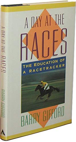 cover image A Day at the Races: The Education of a Racetracker