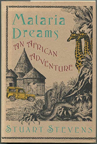 cover image Malaria Dreams: An African Adventure