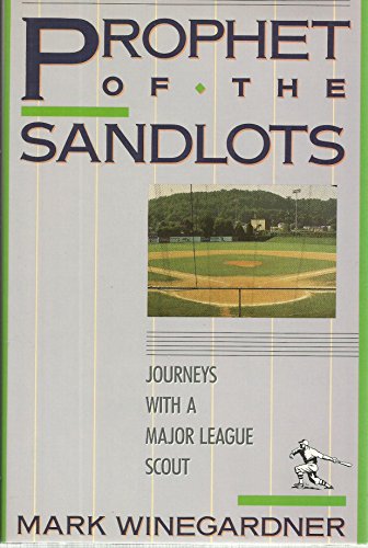 cover image Prophet of the Sandlots: Journeys with a Major League Scout