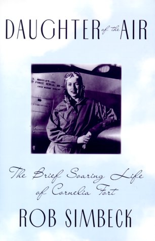 cover image Daughter of the Air: The Brief Soaring Life of Cornelia Fort