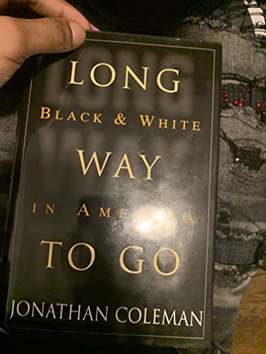 cover image Long Way to Go: Black and White in America