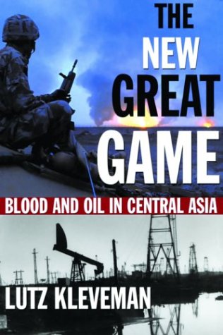 cover image THE NEW GREAT GAME: Blood and Oil in Central Asia