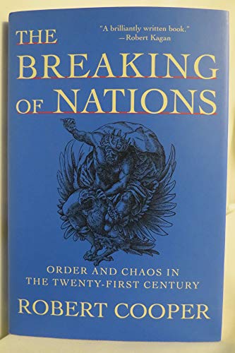 cover image THE BREAKING OF NATIONS: Order and Chaos in the Twenty-First Century