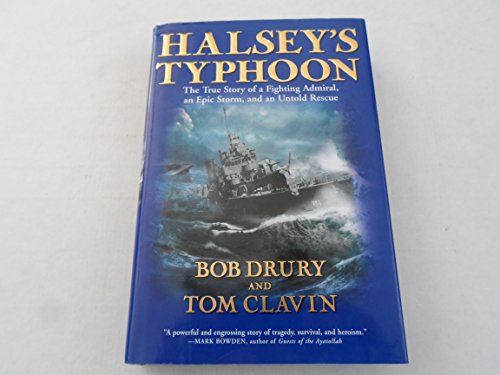 cover image Halsey's Typhoon: The True Story of a Fighting Admiral, an Epic Storm, and an Untold Rescue