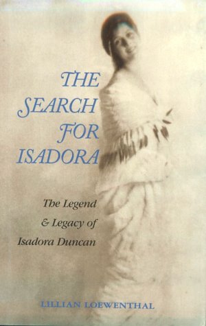 cover image The Search for Isadora: The Legend and Legacy of Isadora Duncan