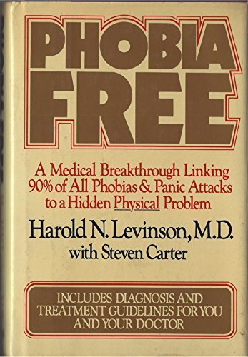 cover image Phobia Free: A Medical Breakthrough Linking 90% of All Phobias and Panic Attacks to a Hidden Physical Problem
