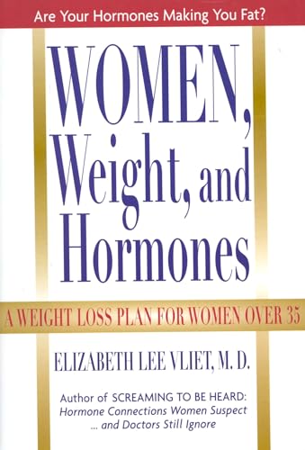 cover image WOMEN, WEIGHT AND HORMONES: A Weight Loss Plan for Women over 35
