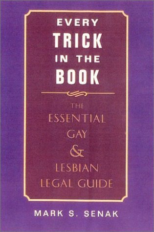 cover image Every Trick in the Book: The Essential Lesbian & Gay Legal Guide