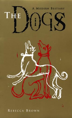 cover image The Dogs: A Modern Bestiary