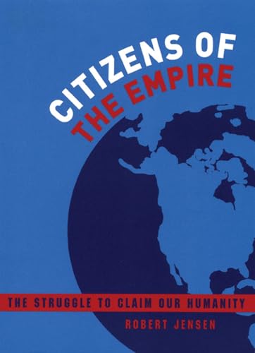 cover image Citizens of the Empire: The Struggle to Claim Our Humanity