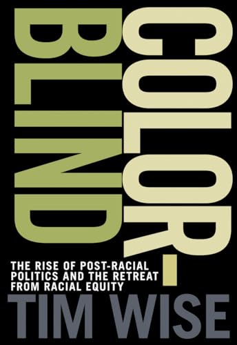 cover image Colorblind: The Rise of Post-Racial Politics and the Retreat from Racial Equity