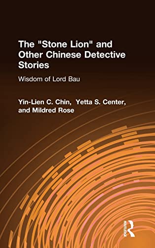 cover image The Stone Lion and Other Chinese Detective Stories: The Wisdom of Lord Bau