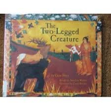 cover image The Two-Legged Creature: An Otoe Story