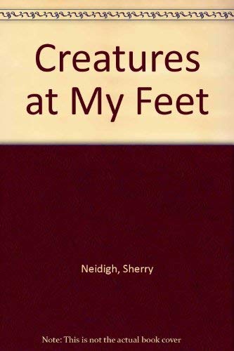 cover image Creatures at My Feet