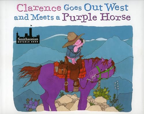 cover image Clarence Goes Out West & Meets a Purple Horse