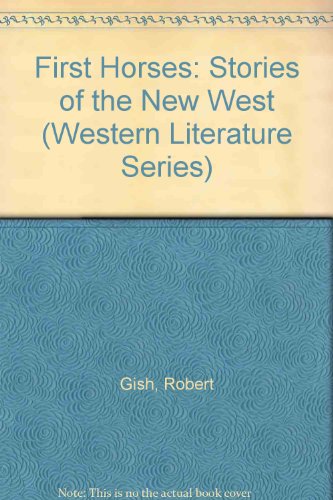 cover image First Horses: Stories of the New West
