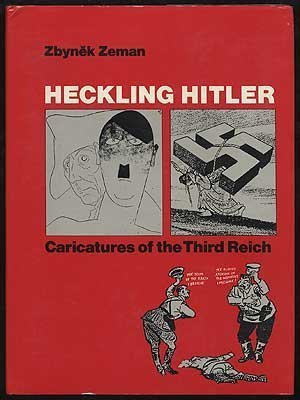 cover image Heckling Hitler: Caricatures of the Third Reich