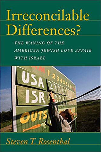cover image IRRECONCILABLE DIFFERENCES? The Waning of the American Jewish Love Affair with Israel