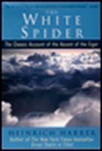 cover image The White Spider: The Classic Account of the Ascent of the Eiger