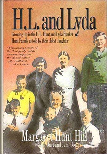 cover image H.L. and Lyda: Growing Up in the H L Hunt and Lyda Bunker Hunt Family as Told by Their Eldest....