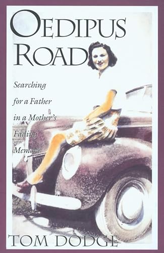 cover image Oedipus Road: Searching for a Father in a Mother's Fading Memory
