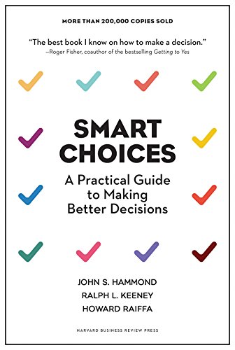 cover image Smart Choices: A Practical Guide to Making Better Decisions