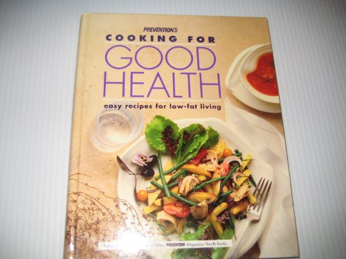 cover image Prevention's Cooking for Good Health: Easy Recipes for Low-Fat Living