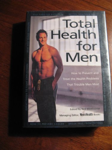 cover image Total Health for Men: How to Prevent and Treat the Health Problems That Trouble Men Most