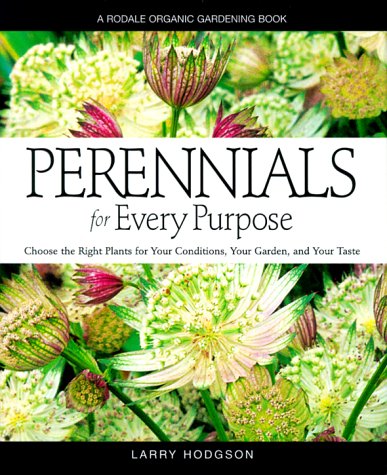 cover image Perennials for Every Purpose: Choose the Plants for Your Conditions, Your Garden, and Your Taste