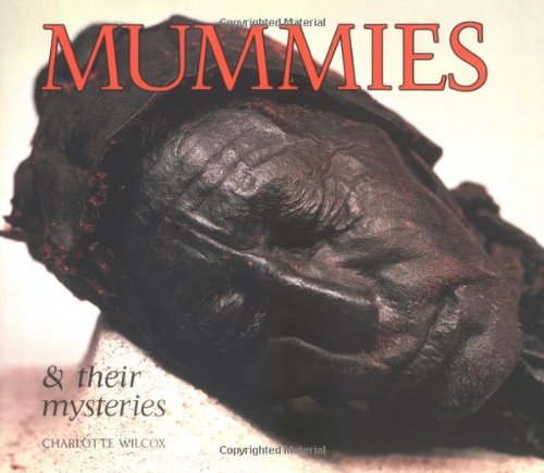 cover image Mummies & Their Mysteries