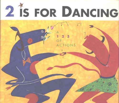 cover image 2 Is for Dancing: A 12 3 of Actions
