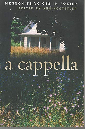 cover image A Cappella: Mennonite Voices in Poetry