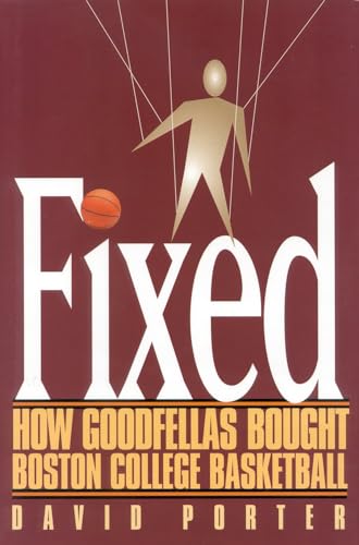 cover image Fixed: How Goodfellas Bought Boston College Basketball