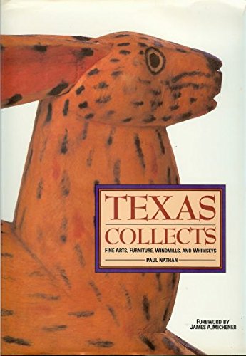 cover image Texas Collects: Fine Art, Furniture, Windmills, and Whimseys