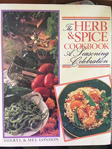 cover image Herb and Spice Cookbook: A Seasoning Celebration