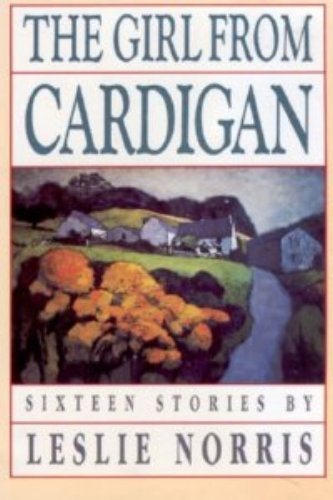 cover image The Girl from Cardigan: Sixteen Stories