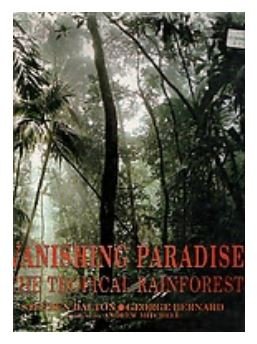 cover image Vanishing Paradise: The Tropical Rainforest