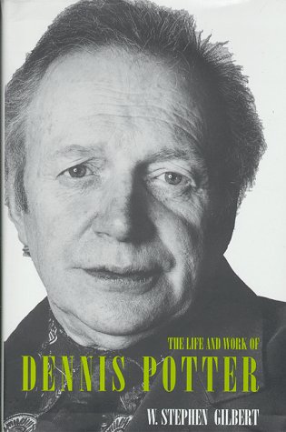 cover image The Life and Work of Dennis Potter