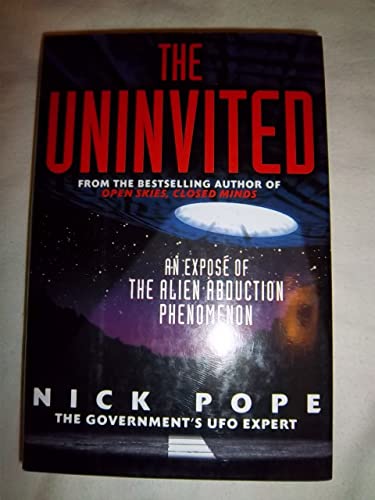 cover image The Uninvited: An Expose of the Alien Abduction Phenomenon