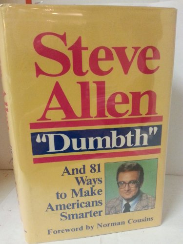 cover image Dumbth: And 81 Ways to Make Americans Smarter