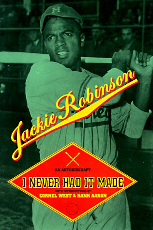 cover image I Never Had It Made: The Autobiography of Jackie Robinson