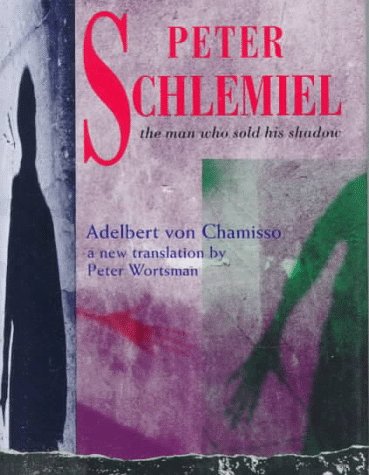 cover image Peter Schlemiel: The Man Who Sold His Shadow