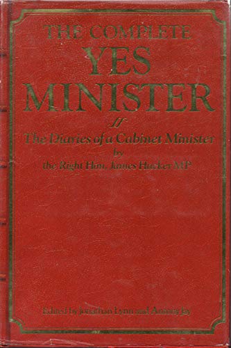 cover image The Complete Yes Minister: The Diaries of a Cabinet Minister