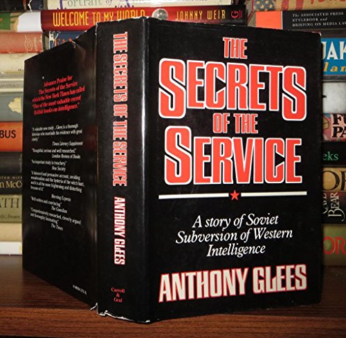 cover image The Secrets of the Service: A Story of Soviet Subversion of Western Intelligence