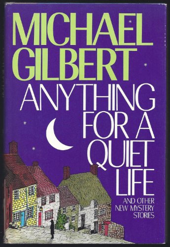 cover image Anything for a Quiet Life and Other New Mystery Stories