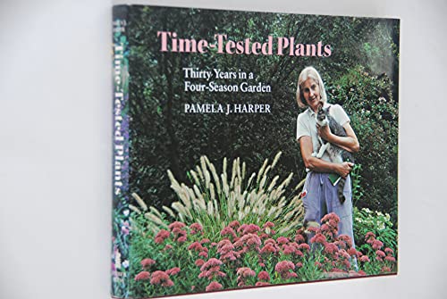 cover image Time-Tested Plants: Thirty Years in a Four-Season Garden