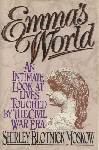 cover image Emma's World: An Intimate Look at Lives Touched by the Civil War Era