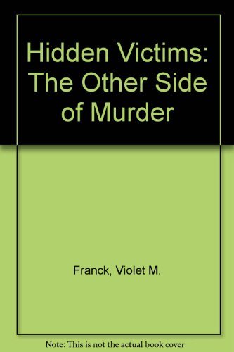 cover image Hidden Victims: The Other Side of Murder