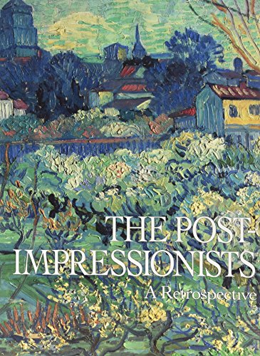 cover image The Post-Impressionists: A Retrospective